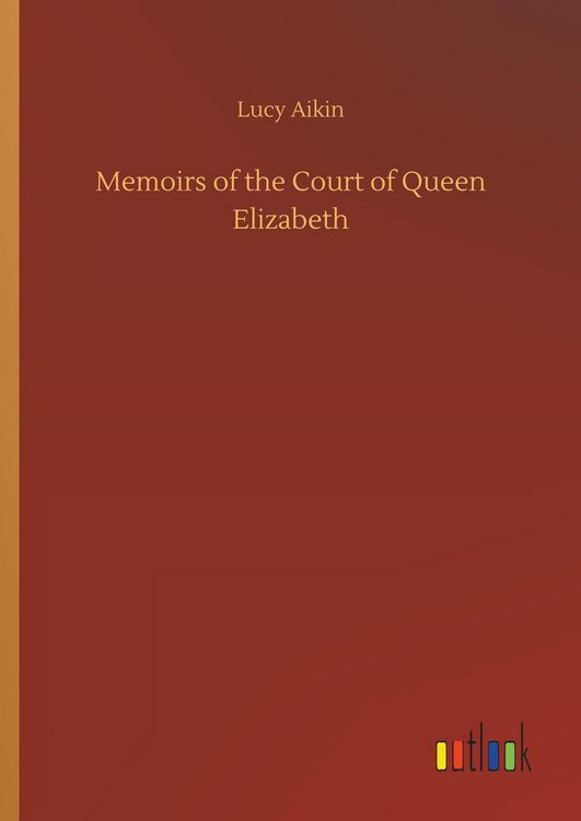 Produktbild: Memoirs of the Court of Queen Elizabeth