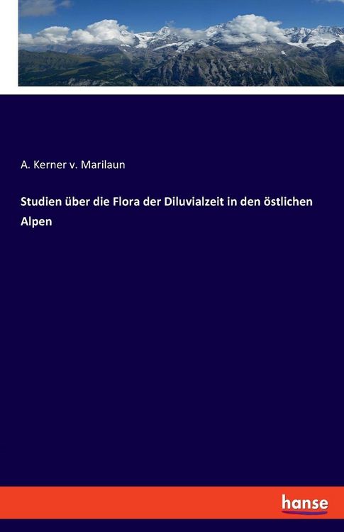 Produktbild: Studien &uuml;ber die Flora der Diluvialzeit in den &ouml;stlichen Alpen