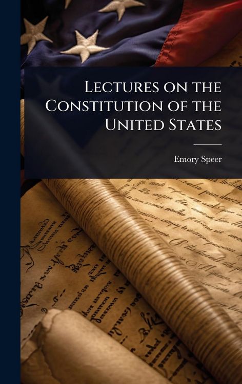 Produktbild: Lectures on the Constitution of the United States