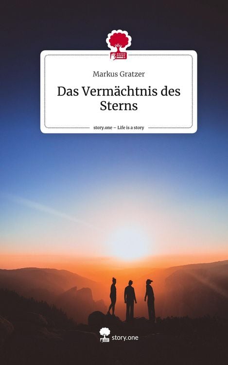 Produktbild: Das Verm&auml;chtnis des Sterns. Life is a Story - story.one