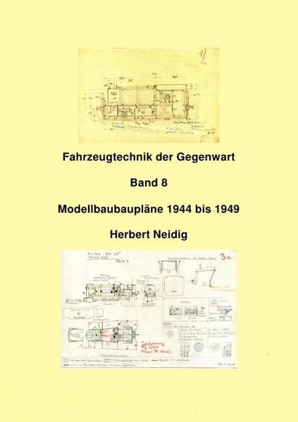 Produktbild: Fahrzeugtechnik der Gegenwart / Fahrzeugtechnik der Gegenwart Band 9 Modellbaupl&auml;ne H. Neidig