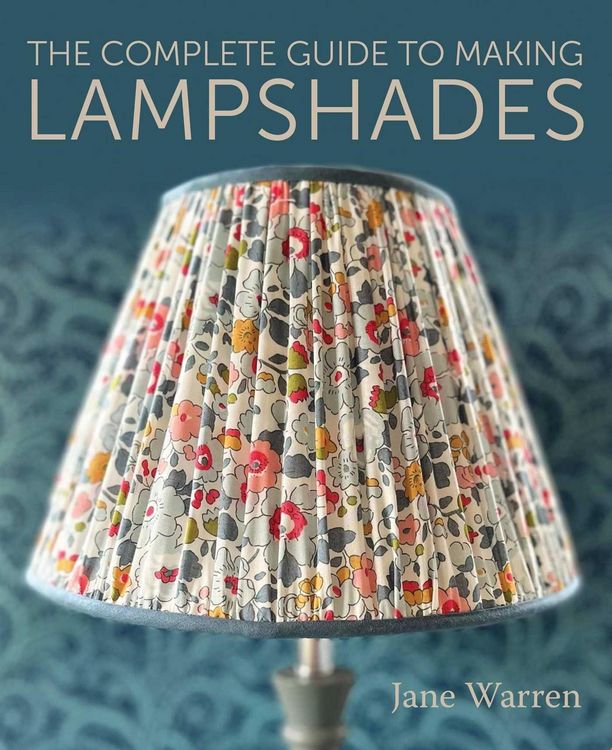 Produktbild: The Complete Guide to Making Lampshades