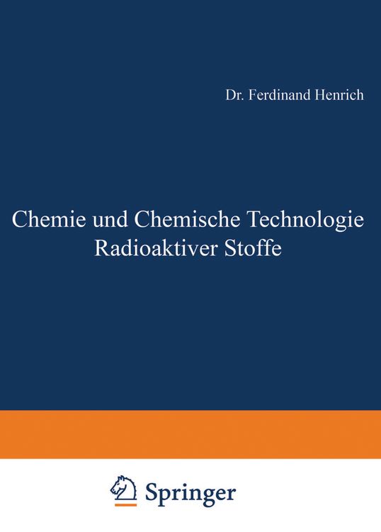Produktbild: Chemie und Chemische Technologie Radioaktiver Stoffe