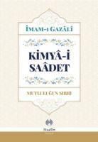 Produktbild: Kimya-i Saadet - Mutlulugun Sirri