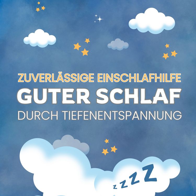 Produktbild: Zuverl&auml;ssige Einschlafhilfe: Guter Schlaf durch Tiefenentspannung