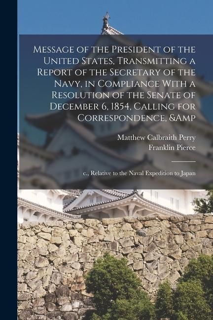 Produktbild: Message of the President of the United States, Transmitting a Report of the Secretary of the Navy, in Compliance With a Resolution of the Senate of De
