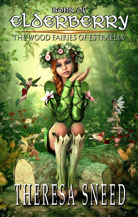 Produktbild: The Wood Fairies of Estraelia (Sons of Elderberry series, #2)