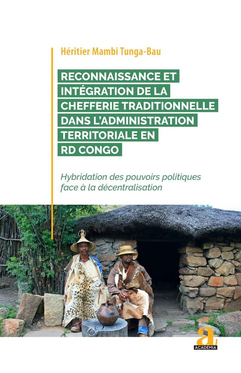 Produktbild: Reconnaissance et integration de la chefferie traditionnelle dans l'administration territoriale en RD Congo