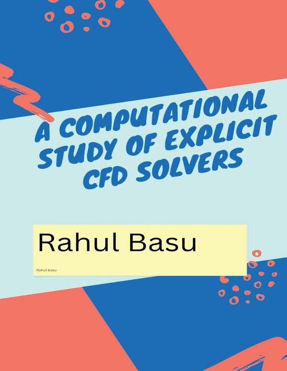 Produktbild: A Computational Study of Explicit CFD Solvers