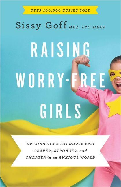 Produktbild: Raising Worry-Free Girls