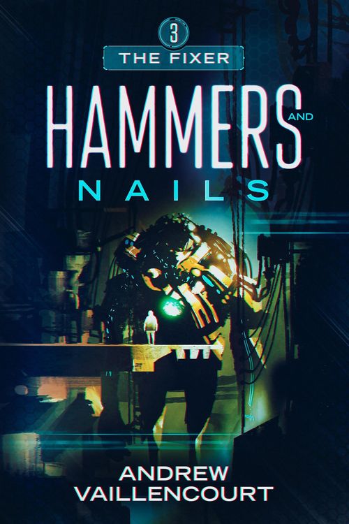 Produktbild: Hammers and Nails (The Fixer, #3)