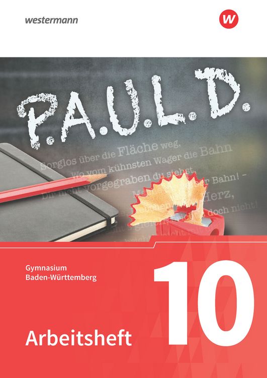 Produktbild: P.A.U.L. D. - Pers&ouml;nliches Arbeits- und Lesebuch Deutsch - F&uuml;r Gymnasien in Baden-W&uuml;rttemberg u.a.
