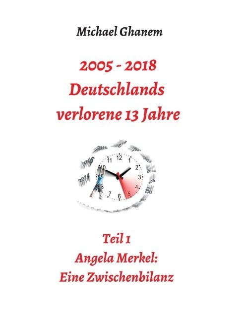 Produktbild: 2005 - 2013: Deutschlands verlorene 13 Jahre