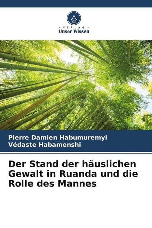 Produktbild: Der Stand der h&auml;uslichen Gewalt in Ruanda und die Rolle des Mannes