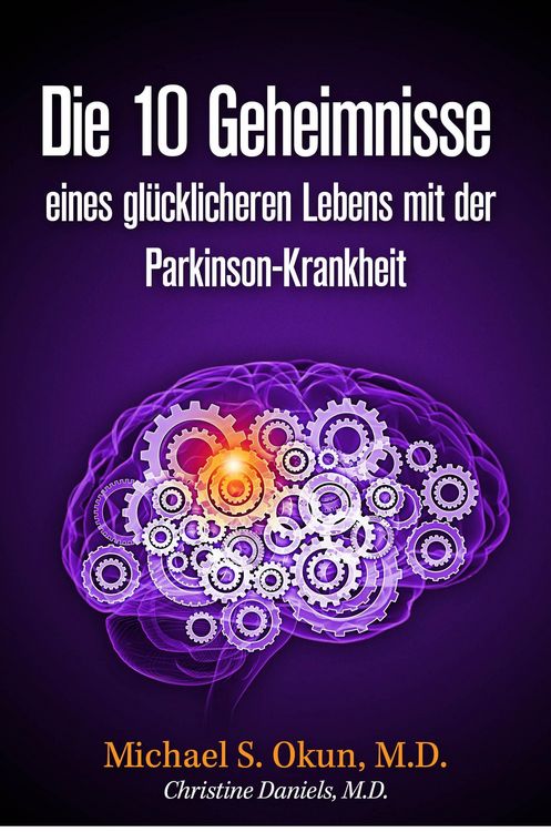 Produktbild: Die 10 Geheimnisse eines gl&uuml;cklicheren Lebens mit der Parkinson-Krankheit