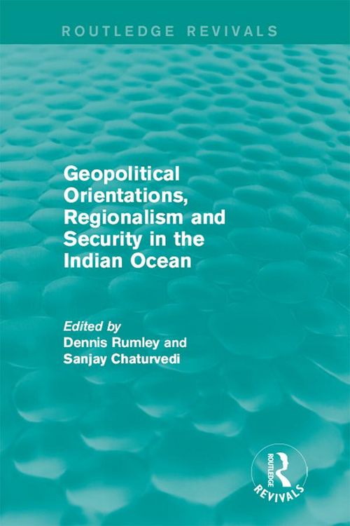 Produktbild: Geopolitical Orientations, Regionalism and Security in the Indian Ocean