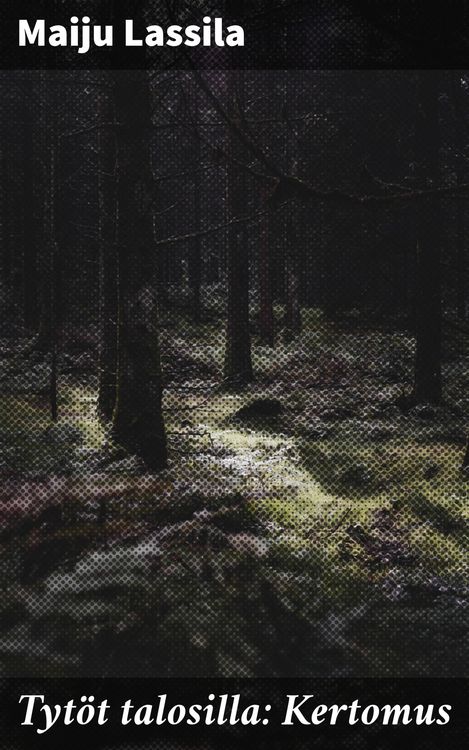 Produktbild: Tyt&ouml;t talosilla: Kertomus