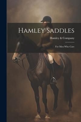 Produktbild: Hamley Saddles: For Men Who Care