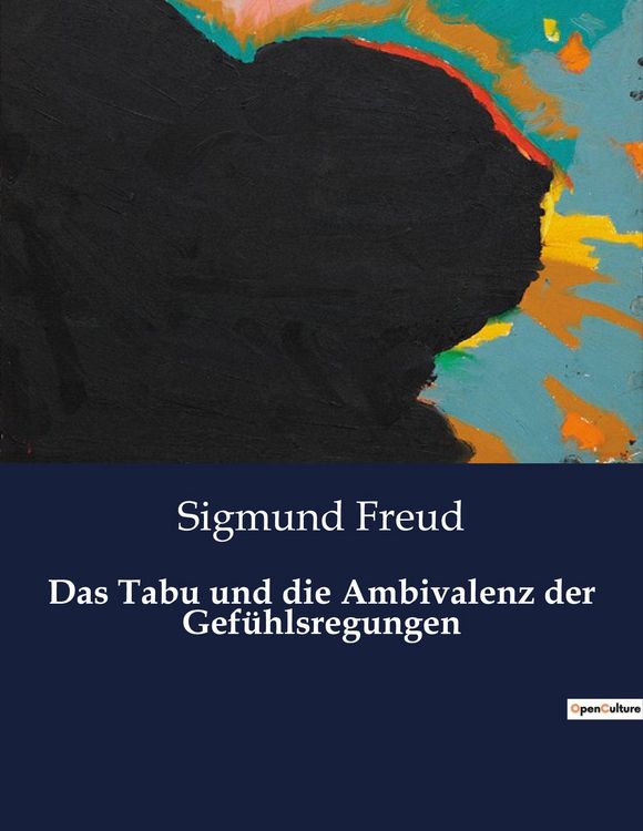 Produktbild: Das Tabu und die Ambivalenz der Gef&uuml;hlsregungen