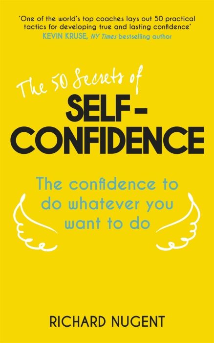 Produktbild: Nugent, R: 50 Secrets of Self-Confidence