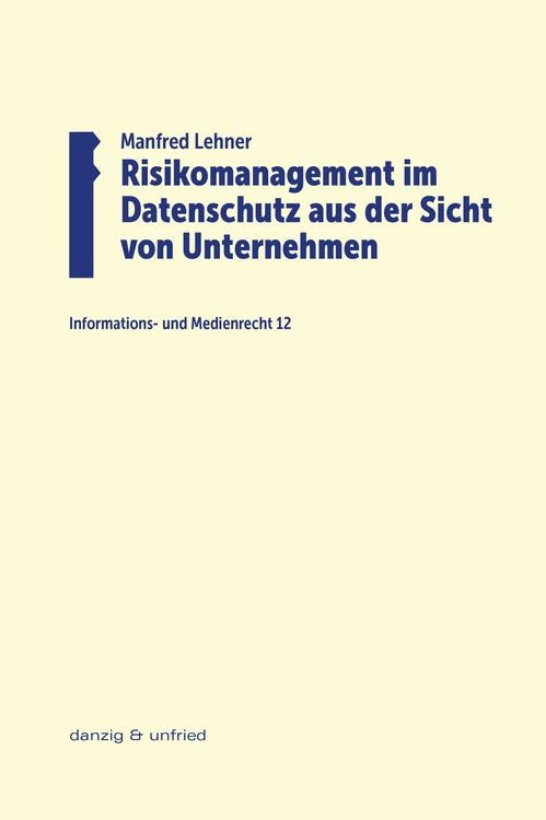 Produktbild: Risikomanagement im Datenschutz aus der Sicht von Unternehmen