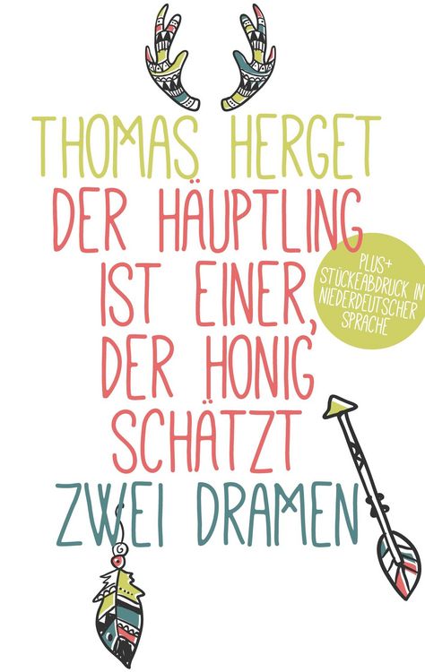 Produktbild: Der H&auml;uptling ist einer, der Honig sch&auml;tzt