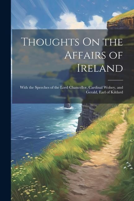 Produktbild: Thoughts On the Affairs of Ireland