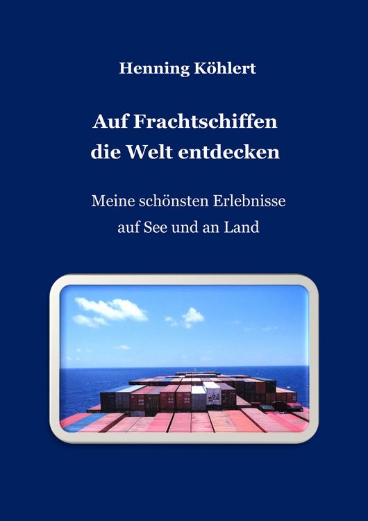 Produktbild: Auf Frachtschiffen die Welt entdecken