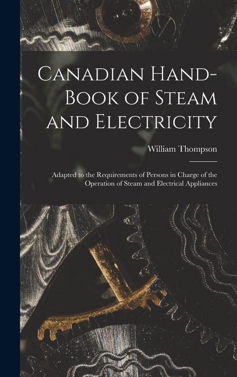 Produktbild: Canadian Hand-book of Steam and Electricity [microform]