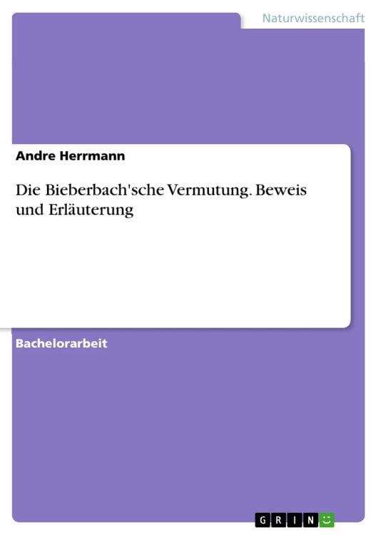 Produktbild: Die Bieberbach'sche Vermutung. Beweis und Erl&auml;uterung