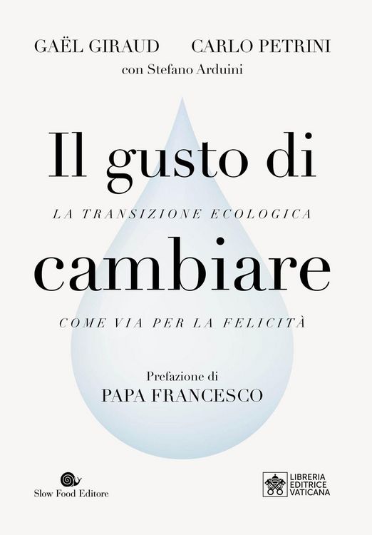 Produktbild: Il gusto di cambiare. La transizione ecologia come via per la felicit&agrave;