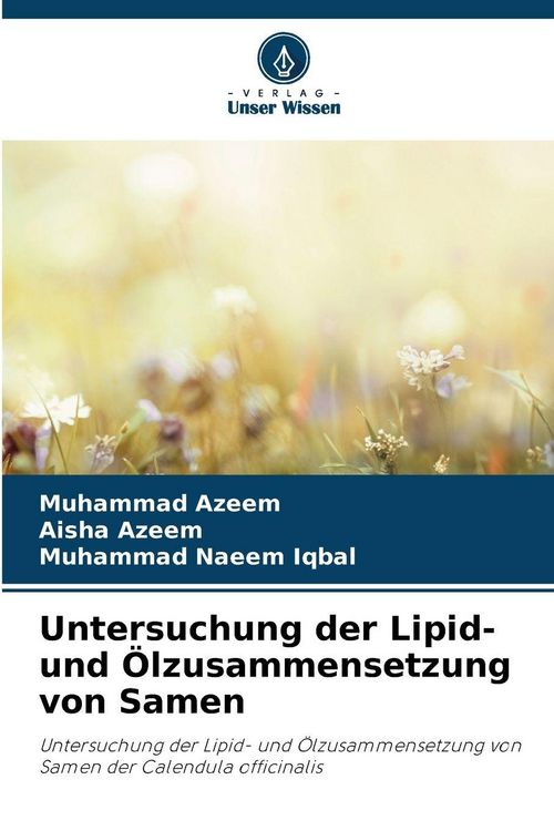 Produktbild: Untersuchung der Lipid- und &Ouml;lzusammensetzung von Samen