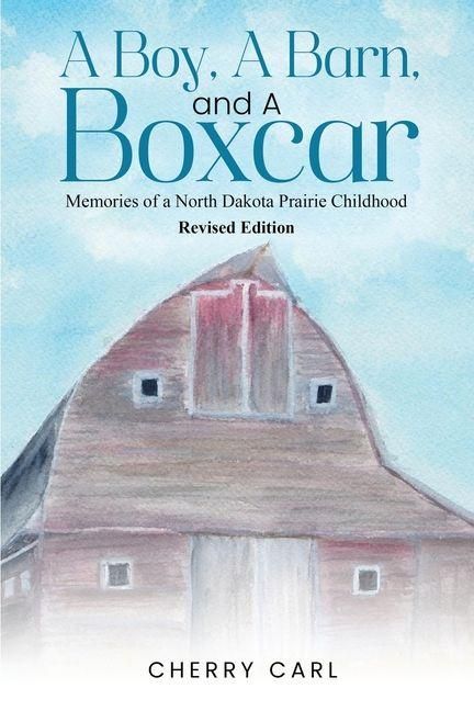 Produktbild: A Boy, A Barn, AND A Boxcar