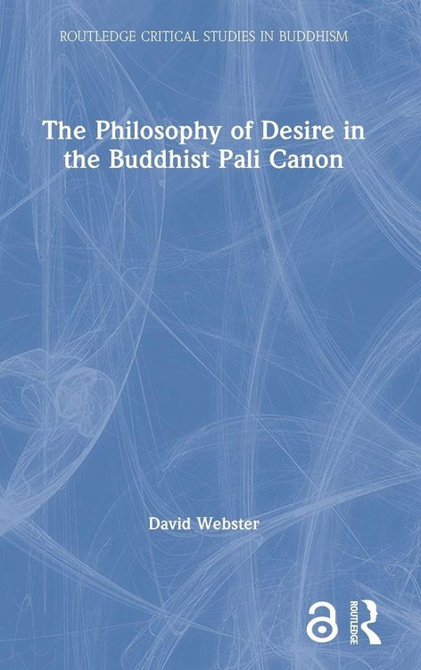 Produktbild: The Philosophy of Desire in the Buddhist Pali Canon