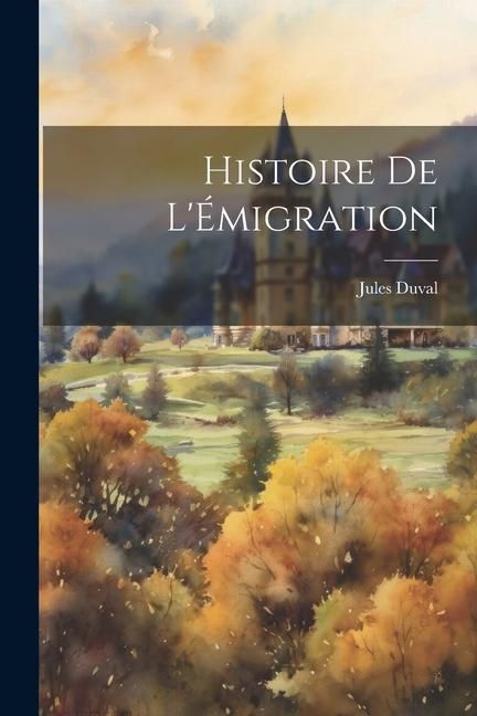 Produktbild: Histoire de l'&Eacute;migration