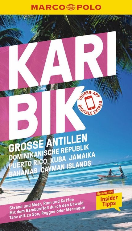 Produktbild: MARCO POLO Reisef&uuml;hrer Karibik, Gro&szlig;e Antillen, Dominikanische Republik, Puerto Rico, Kuba, Jamaika, Bahamas, Cayman Islands