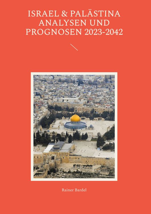 Produktbild: Israel & Pal&auml;stina Analysen und Prognosen 2023-2042