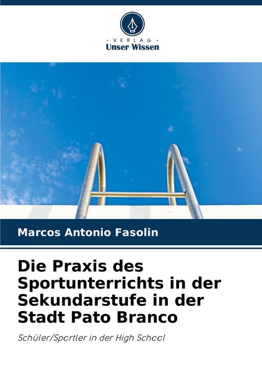 Produktbild: Die Praxis des Sportunterrichts in der Sekundarstufe in der Stadt Pato Branco