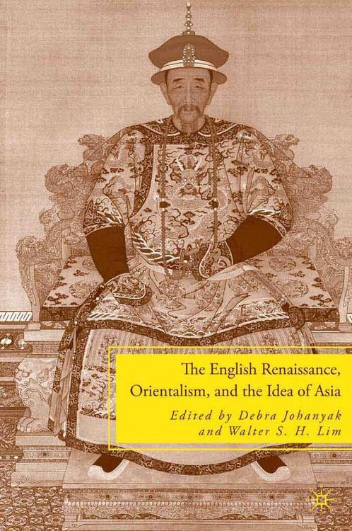 Produktbild: The English Renaissance, Orientalism, and the Idea of Asia