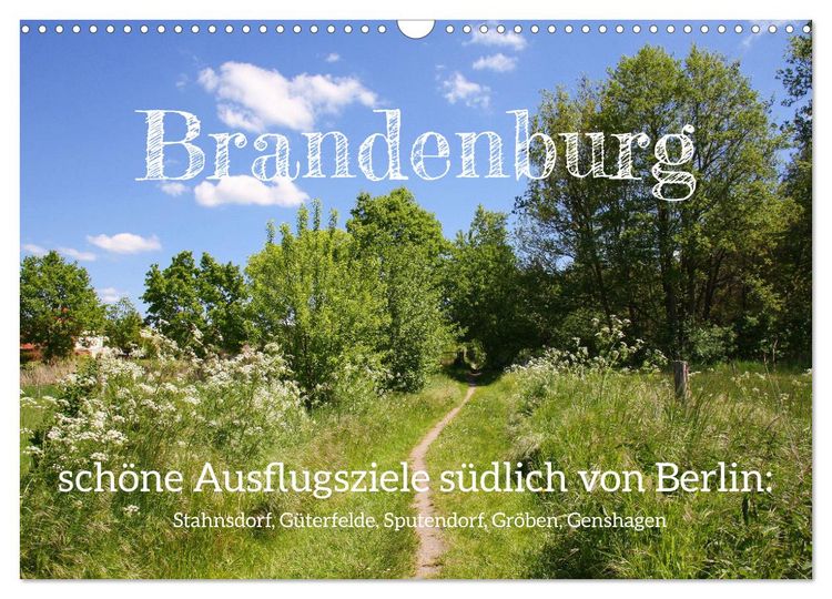 Produktbild: Brandenburg - sch&ouml;ne Ausflugsziele s&uuml;dlich von Berlin (Wandkalender 2026 DIN A3 quer), CALVENDO Monatskalender