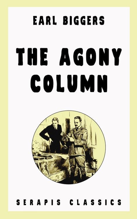 Produktbild: The Agony Column (Serapis Classics)