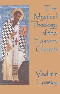 Produktbild: Mystical Theology of the Eastern Church