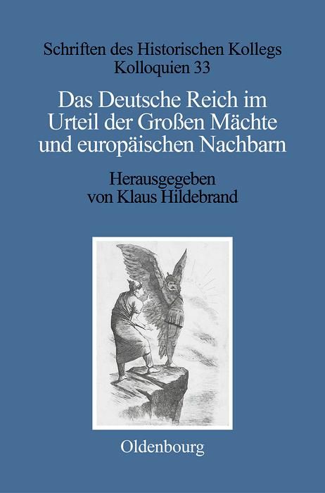Produktbild: Das Deutsche Reich im Urteil der Gro&szlig;en M&auml;chte und europ&auml;ischen Nachbarn (1871-1945)