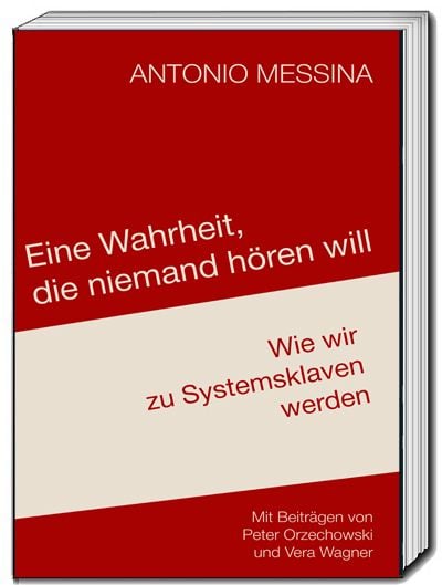 Produktbild: Eine Wahrheit, die niemand h&ouml;ren will