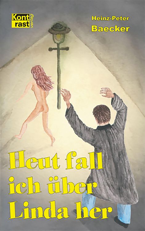 Produktbild: Heut fall ich &uuml;ber Linda her