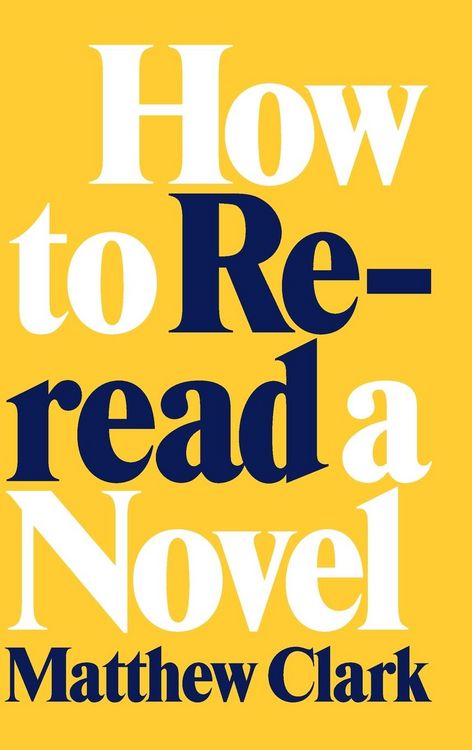 Produktbild: How to Reread a Novel