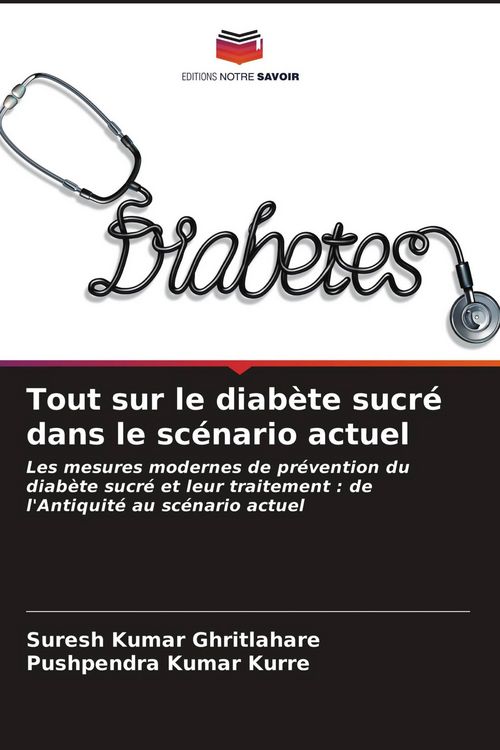 Produktbild: Tout sur le diab&egrave;te sucr&eacute; dans le sc&eacute;nario actuel