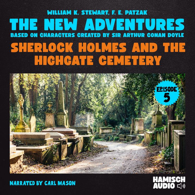 Produktbild: Sherlock Holmes and the Highgate Cemetery (The New Adventures, Episode 5)
