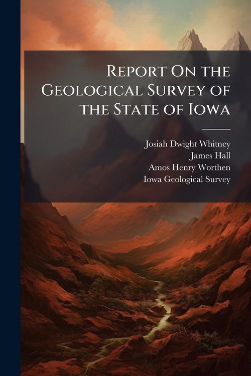 Produktbild: Report On the Geological Survey of the State of Iowa