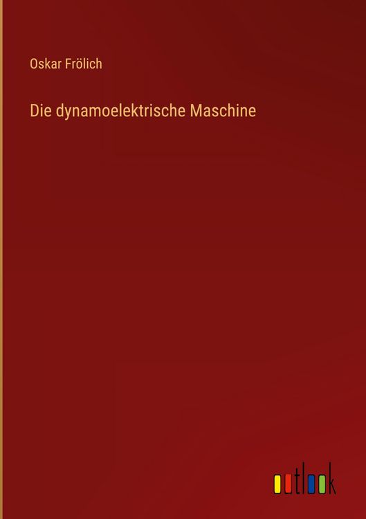 Produktbild: Die dynamoelektrische Maschine